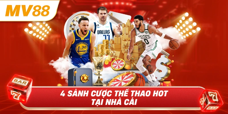 4 sảnh cược thể thao hot tại nhà cái
