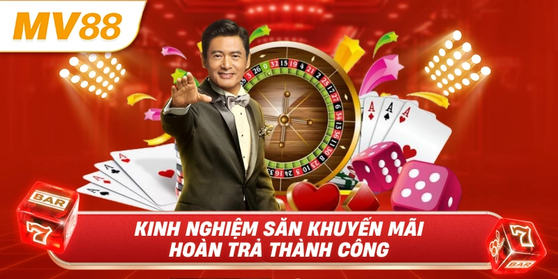 Kinh nghiệm săn khuyến mãi hoàn trả thành công